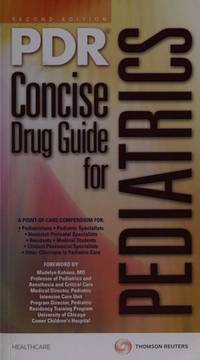 PDR Concise Drug Guide for Pediatrics (Physicians' Desk Reference Concise Drug Guide for...