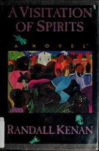 A VISITATION OF SPIRITS; A novel by..