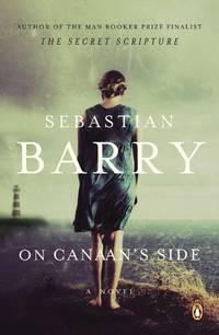 On Canaans Side by Barry, Sebastian - 2011