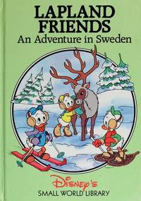 Lapland Friends. an Adventure in Sweden