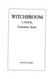 Witchbroom by Lawrence Scott - 1992