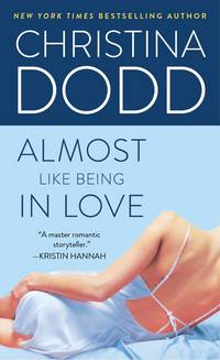 Almost Like Being in Love (Lost Texas Hearts, Book 2) de Christina Dodd - May 2004