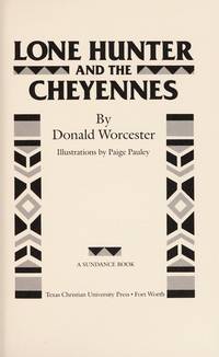 Lone Hunter and the Cheyennes.