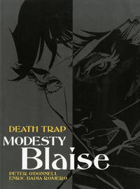 MODESTY BLAISE: GRAPHIC NOVEL - Featuring - - DEATH TRAP - - THE VANISHING DOLLYBIRDS - - THE...