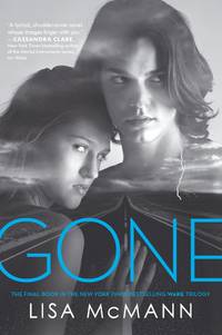 Gone (Wake Trilogy, Book 3) by McMann, Lisa - 2010-02-09