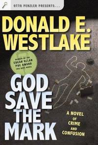 cover of God Save the Mark: A Novel of Crime and Confusion (Westlake, Donald)