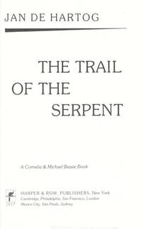 The Trail of the Serpent by de Hartog, Jan