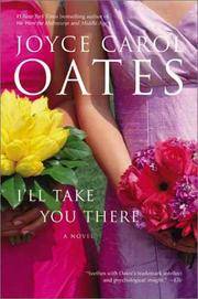 I'll Take You There: A Novel by Joyce Carol Oates - Paperback - from Mega Buzz Inc (SKU: Z0060501189Z1)