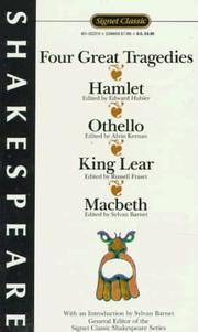 Four Great Tragedies : Hamlet; Othello; King Lear; Macbeth