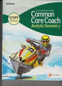 Triumphlearning Common Core Coach - Analytic Geometry -Georgia CCGPS Edition by Collen O&#39;Donnell Oppenzato