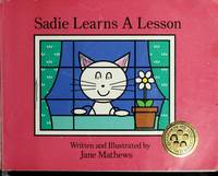 Sadie learns a lesson (Light up the mind of a child series) by Jane Mathews - January 1995