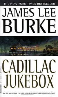 Cadillac Jukebox (Dave Robicheaux Mysteries) by Burke, James Lee,