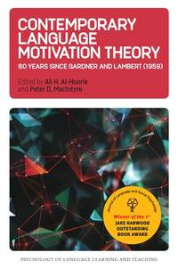 Contemporary Language Motivation Theory: 60 Years Since Gardner and Lambert (1959) (Psychology of...