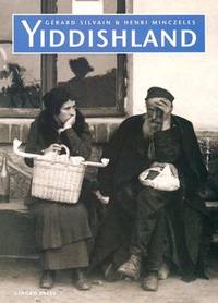 Yiddishland by Gerard Silvain; Henri Minczeles - 1999