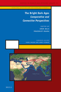 The Bright Dark Ages: Comparative and Connective Perspectives HSML 53, KNIE 5