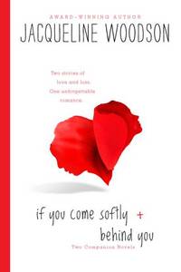 image of If You Come Softly and Behind You