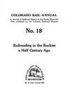 Railroading in the Rockies a Half Century Ago. Colorado Rail Annual No. 18