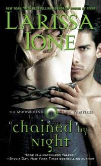 Chained by Night (2) (Moonbound Clan Vampires)