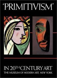 Primitivism in 20th Century Art. Affinity of the Tribal and the Modern. 2 Vols