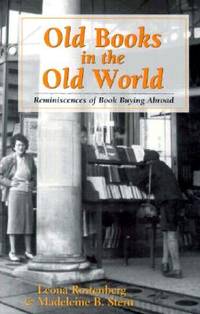 Old Books in the Old World: Reminiscences of Book Buying Abroad