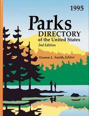 Parks Directory of the United States A Guide to More Than 4,700 National and