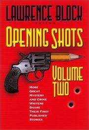 Opening Shots - Vol II: More Great Mystery and Crime Writers Share Their First Published Stories by Lawrence Block - Paperback - from Better World Books (SKU: GRP14727084)