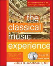 The Classical Music Experience: Discover the Music of the World's Greatest Composers