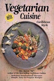 Vegetarian Cuisine - Caribbean Style by K, Betty, Dr.; Embury, Margo - 1993