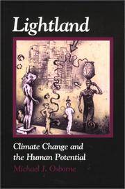 Lightland: Climate Change and Human Potential by Osborne, Michael J - 2001