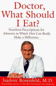 Doctor, What Should I Eat?: Nutrition Prescriptions for Ailments in Which Diet Can Really Make a Difference