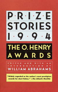 Prize Stories 1994 The O. Henry Awards