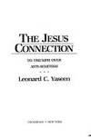 jesus connection - to triumph over anti-semitism by yaseen, leonard c