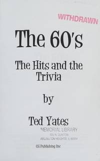 The 60's: The Hits and the Trivia