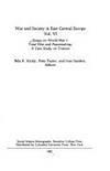 War and Society in East Central Europe: Volume VI: Essays on World War I Total War and Peacemaking, a Case Study on Trianon by Kiraly, Pastor & Sanders [eds.] - 1982