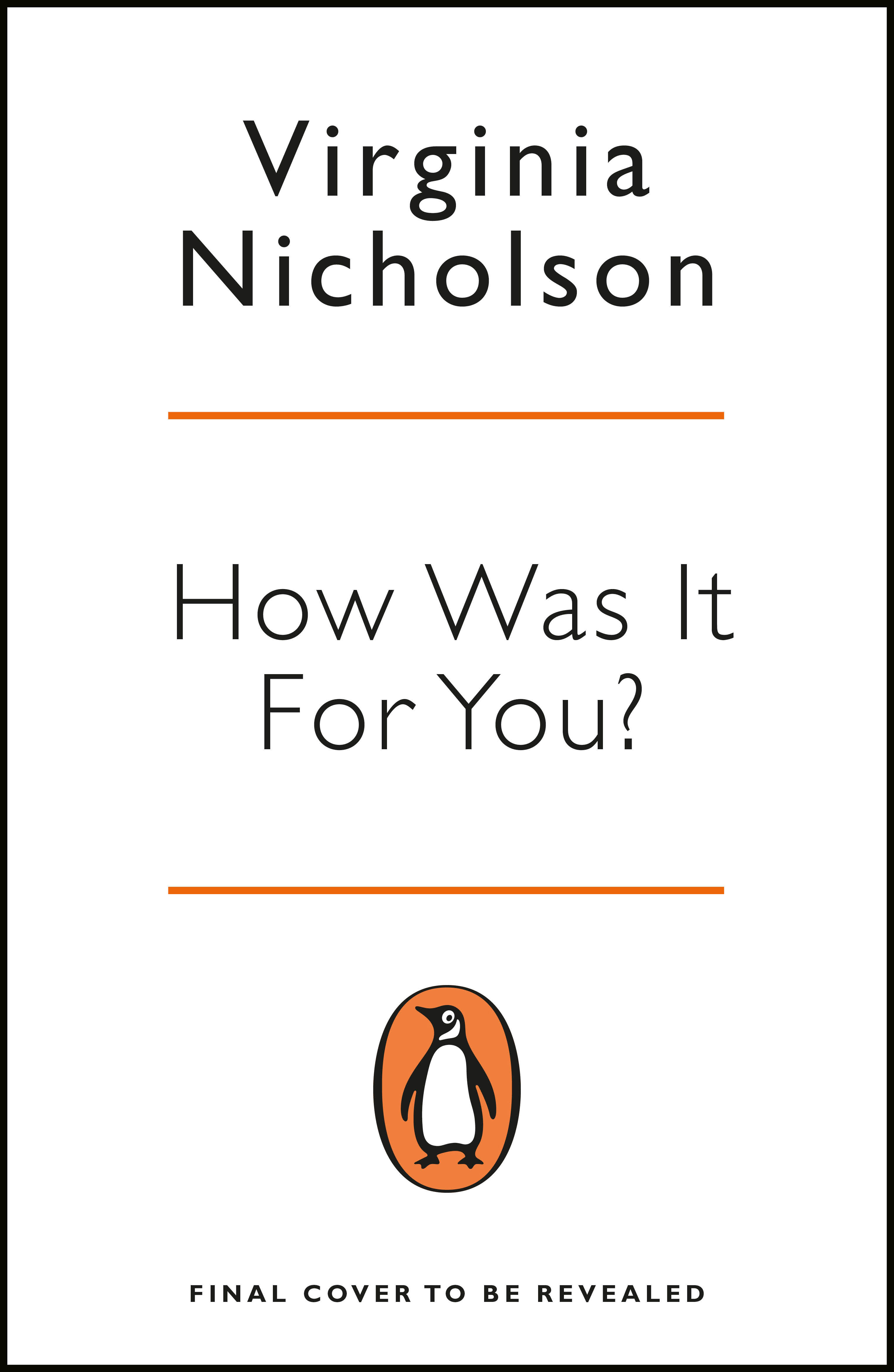 BIBLIO | How Was It for You?: Women, Sex, Love and Power in the 1960s