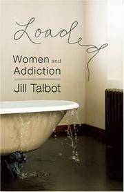 Loaded: Women and Addiction