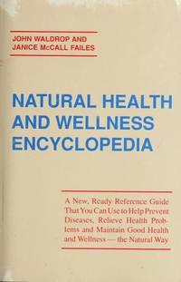 Natural Health and Wellness Encyclopedia