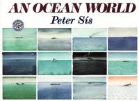 An Ocean World by Sis, Peter - 2000-06-30