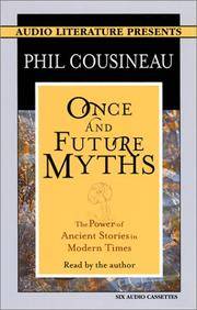 cover of Once and Future Myths: The Power of Ancient Stories in Modern Times