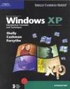Microsoft Windows XP: Introductory Concepts and Techniques (Available Titles Skills Assessment...