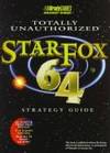 STAR FOX 64--TOTALLY UNAUTHORIZED (Brady Games Strategy Guides)