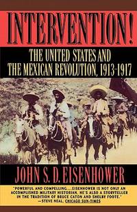 Intervention! – The United States & the Mexican Revolution 1913–1917 (Paper)