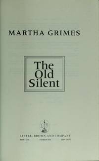 The Old Silent by Martha Grimes - 1989