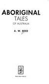 Aboriginal Tales of Australia (Aboriginal Library) by Reed, A. W