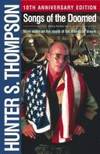 Songs of the Doomed: More Notes on the Death of the American Dream Gonzo Papers by Hunter S Thompson - 1990