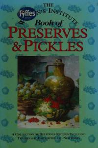 The Women's Institute's Preserves and Pickles