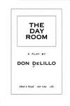 The Day Room : A Play