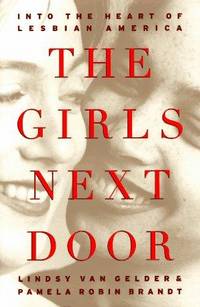 GIRLS NEXT DOOR: Into the Heart of Lesbian America