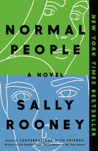 NORMAL PEOPLE A Novel by Rooney, Sally - 2020