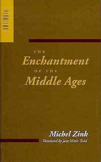 The enchantment of the Middle Ages